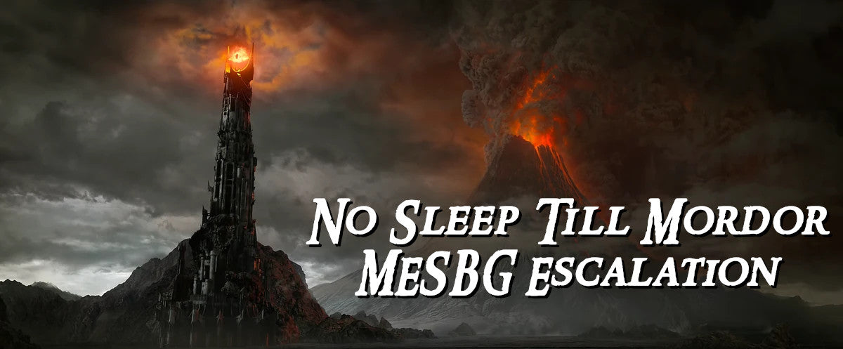 No Sleep Till Mordor - MESBG Escalation Tournament