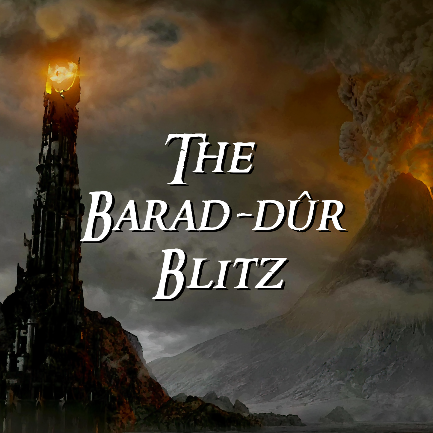 The Barad-dûr Blitz! A 350pt MESBG Event!